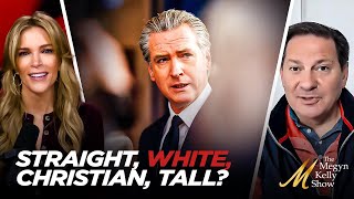 Why Gavin Newsom Being a Straight, White, Christian, Tall, Man Might Win Him the 2028 Nomination