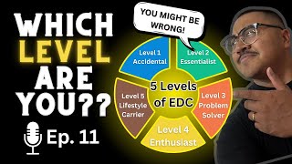 Which Level of EDC Carrier Are YOU? (The 5 Levels Explained)
