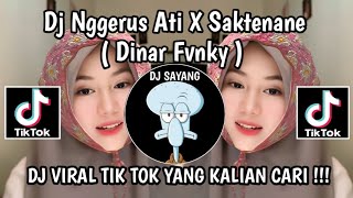 Download lagu DJ NGGERUS ATI X SAKTENANE BY DINAR FVNKY || DJ MARANG KOWE SENG UWES NGERTENI VIRAL TIKTOK TERBARU mp3 Download lagu DJ NGGERUS ATI X SAKTENANE BY DINAR FVNKY || DJ MARANG KOWE SENG UWES NGERTENI VIRAL TIKTOK TERBARU mp3