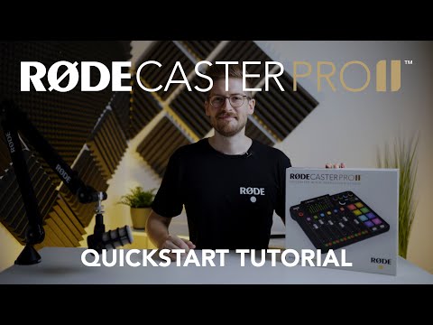 RØDECaster Pro II – Quickstart Tutorial