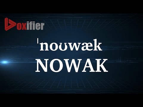How to Pronunce Nowak in English - Voxifier.com