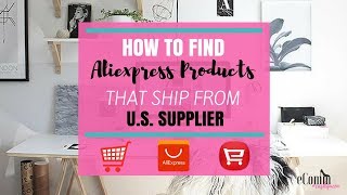 How to Find Aliexpress Products that Ship from U.S. Supplier - Best Selling Aliexpress Products