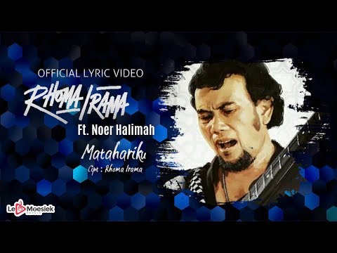 Rhoma Irama Ft Noer Halimah - Matahariku (Official Lyric Video)