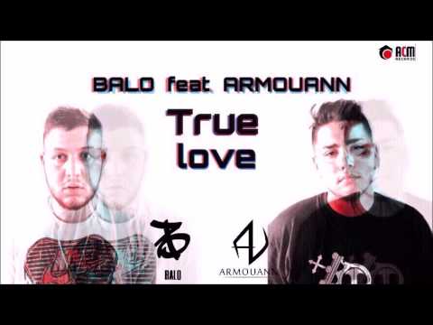 BALO feat. ARMOUANN - TRUE LOVE