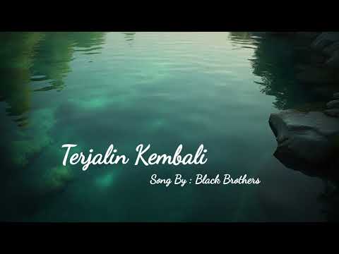 Terjalin Kembali - Black Brother's (Cover)