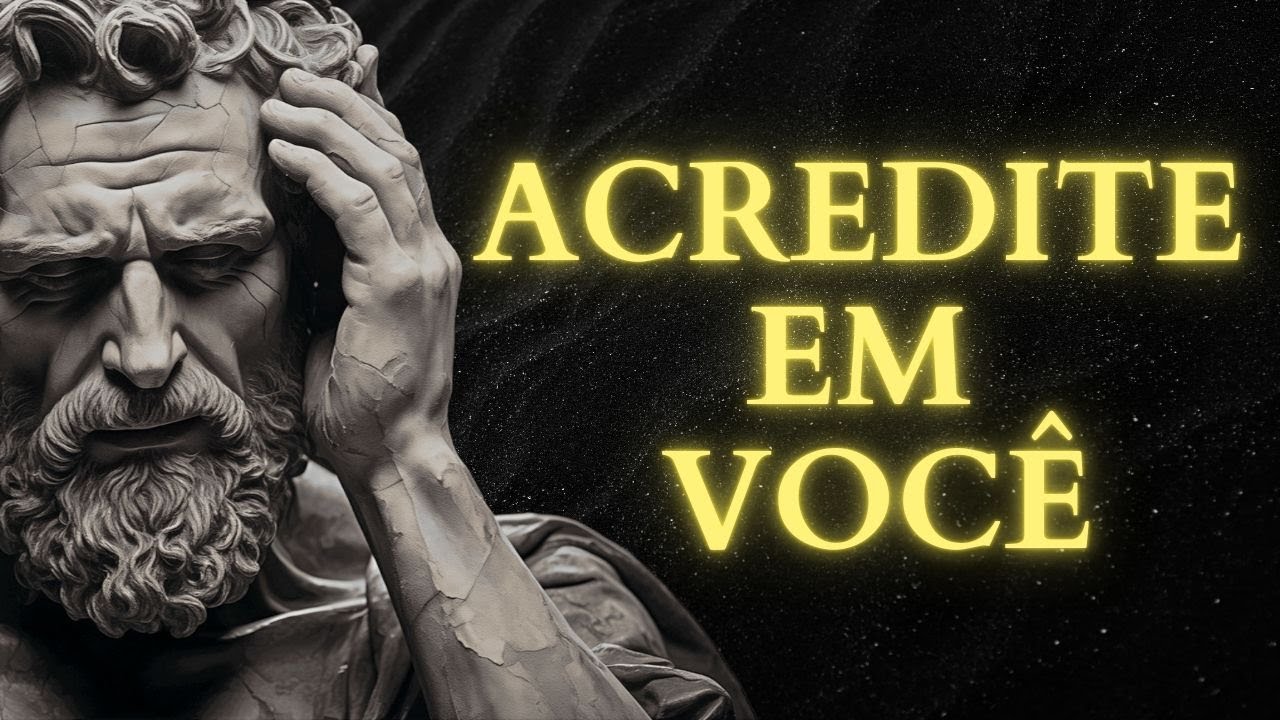 Você Perdeu a Confiança em Si Mesmo? 13 Conselhos Poderosos | Estoicismo