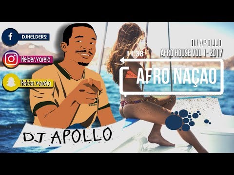 MIx- Afro House |  VOL 1 | Mixed by DJ Apollo 2017 🔥🔥