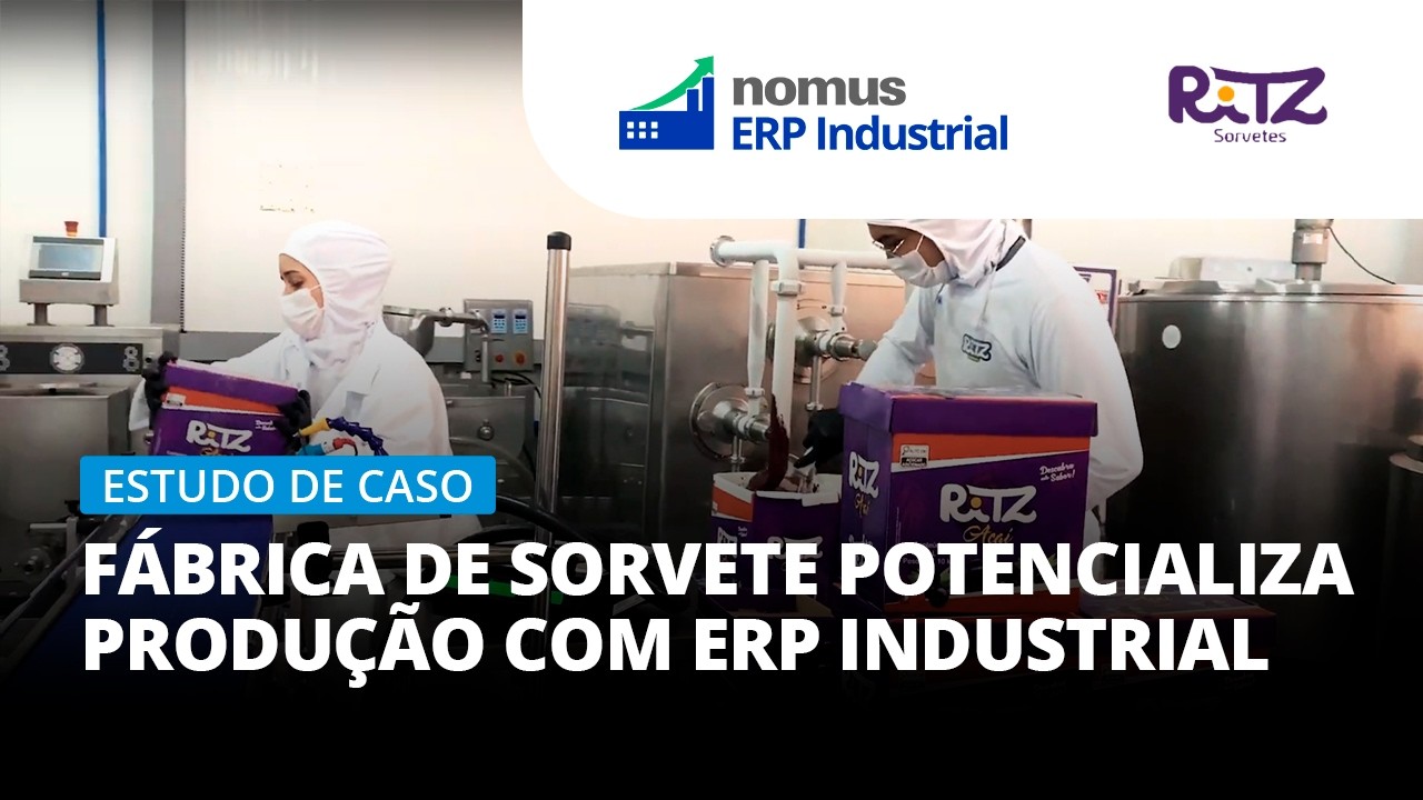 Fábrica de Sorvete Potencializa Produção com ERP Industrial | Caso de Sucesso
