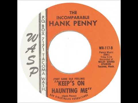 (That Same Old Feeling) Keep's on Haunting Me ~ The Incomparable Hank Penny (1968)