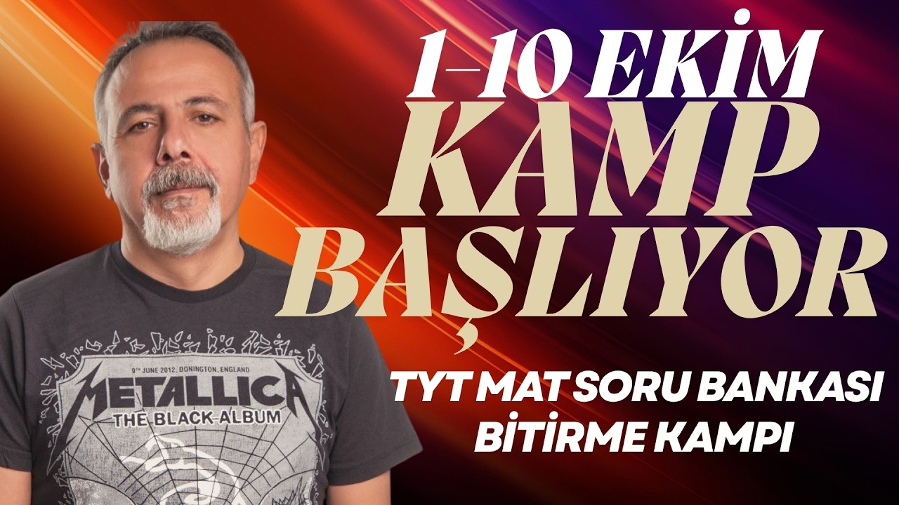 TYT MATEMATİK SORU BANKASI BİTİRME KAMPI BAŞLIYOR