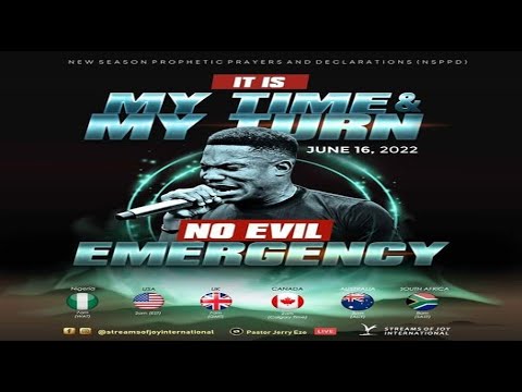 IT IS MY TIME AND MY TURN SERVICE/NO EVIL EMERGENCY [NSPPD] - 16th June 2022