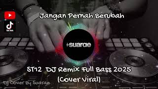 Download lagu DJ Jangan Pernah Berubah ST12 🔥 Full Bass Jedag Jedug 2025 | Viral TikTok mp3
