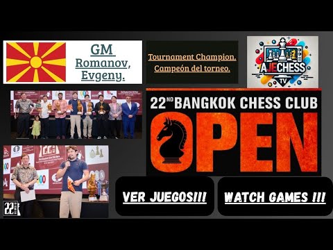 GM Evgeny Romanov Wins 22nd Bangkok Chess Club Open 2025 | Thailand Chess Highlights
