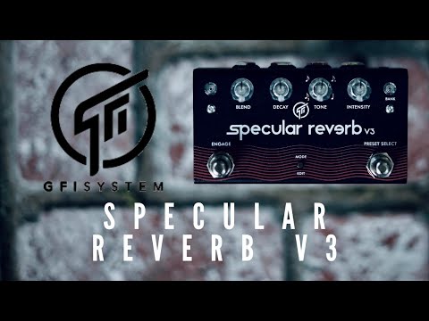 GFI System Specular Reverb v3 // Gearfever - FULL COURSE MEAL