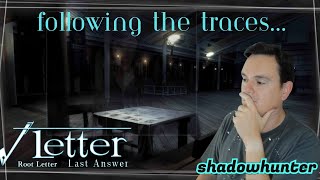 Following the traces... - Root Letter: Last Answer (Part two)