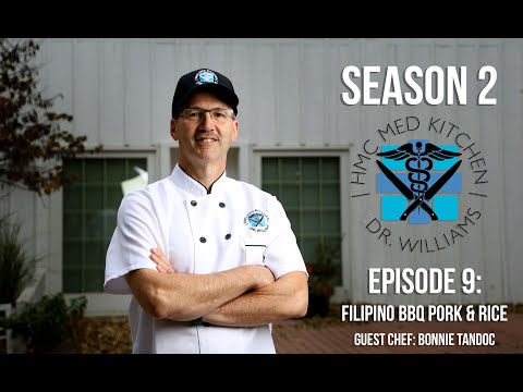 HMC Med Kitchen | S2E9: Filipino BBQ Pork & Rice