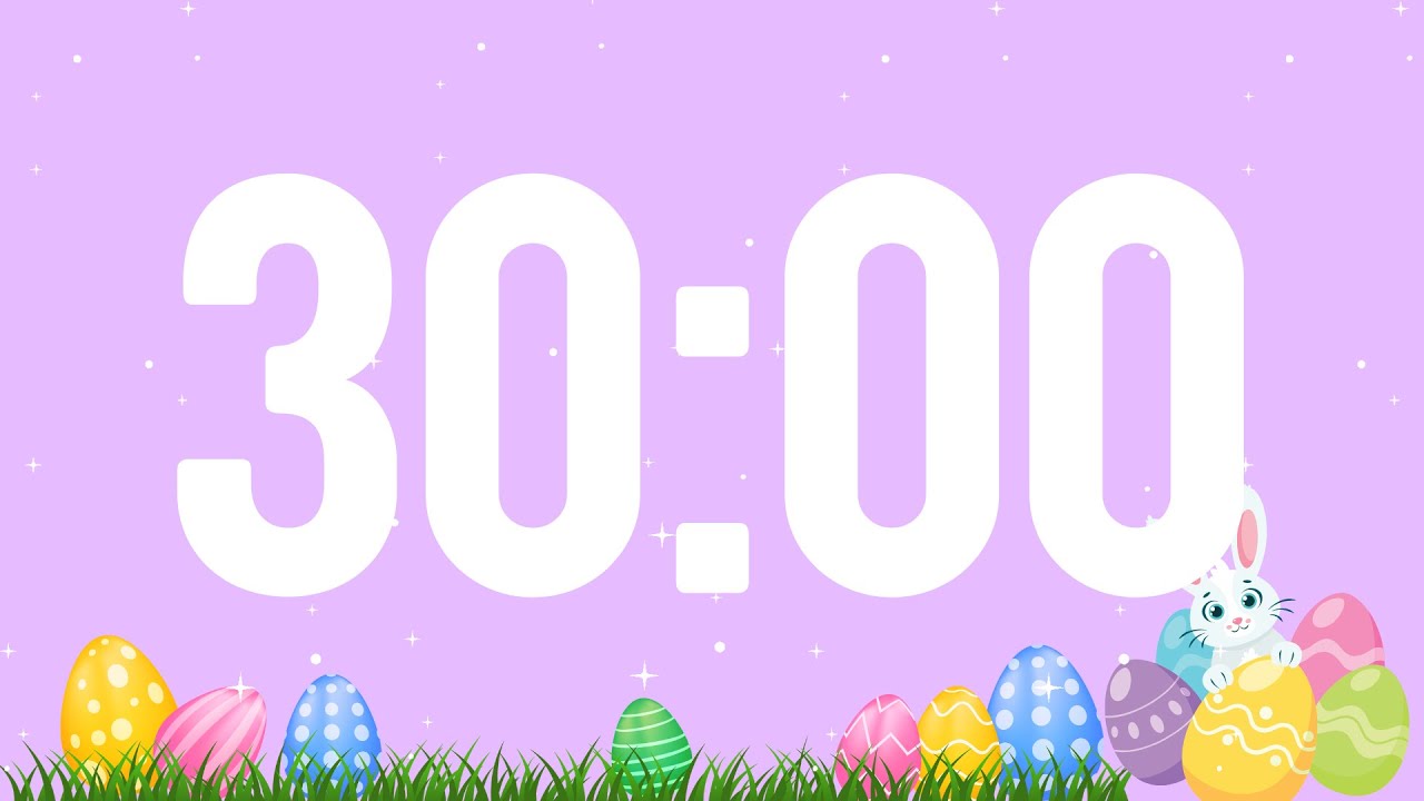 Easter 30 Minute Timer | Classroom Timer | Bunny Timer | Spring Countdown | Easter Egg Countdown