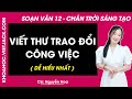 Soạn bài Viết thư trao đổi công việc - trang 153, 155 | Bài 5 | Ngữ văn 12 | Chân trời sáng tạo