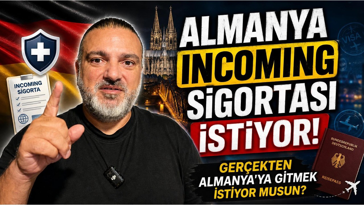 ALMANYA İNCOMİNG SİGORTASI İSTİYOR | GERÇEKTEN ALMANYA'YA GİTMEK İSTİYOR MUSUN?