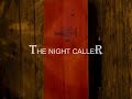 The Night Caller