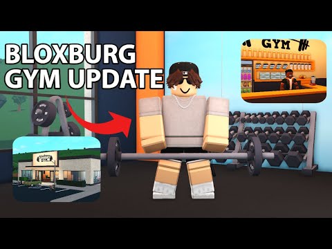 NEW BLOXBURG GYM UPDATE 0.11.7  | MAP REVAMP, SPORTS, AND MORE!