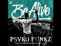 Psyko Punkz - Be Alive vs Outside (Psyko Punkz Mashup)