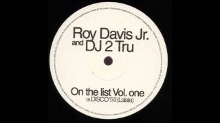 Roy Davis Jr. and DJ 2 Tru - Disco 75 (Lalala)