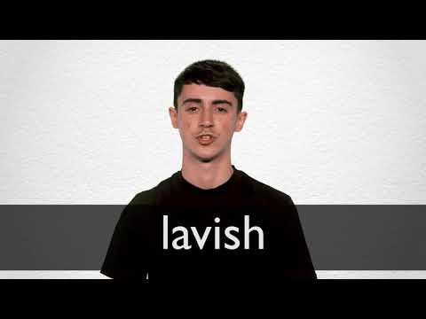 How to pronounce LAVISH in British English