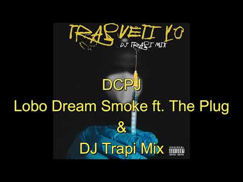 DCPJ - Lobo ft. The Plug & DJ Trapi Mix