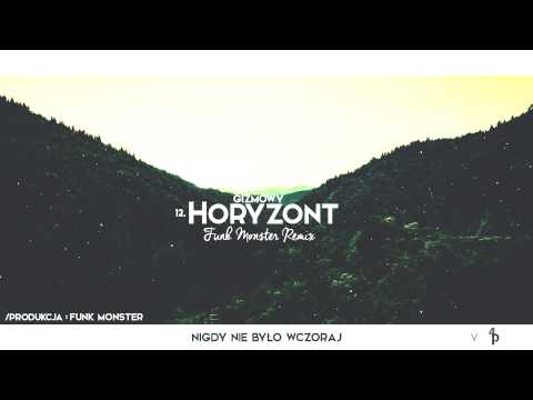 12.Gizmowy/Hary - Horyzont (Funk Monster REMIX)