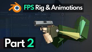 Blender FPS Rigging & Animation Tutorial - Part 2 - Introduction