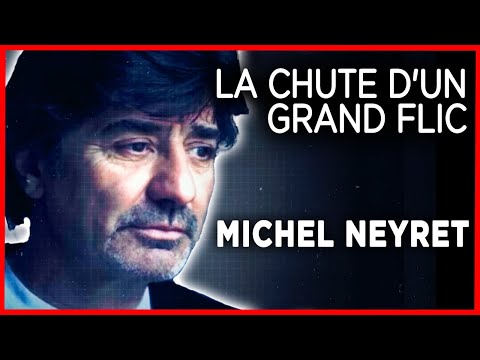 Michel Neyret, la chute d'un grand flic - Enquête - Documentaire complet