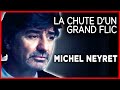Michel Neyret, la chute d'un grand flic - Enquête - Documentaire complet