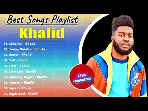 Khalid ( Best Spotify Playlist 2023 ) Greatest Hits - Best Songs Collection Full Album