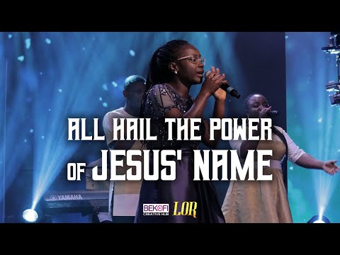All Hail The Power of Jesus' Name - Lor