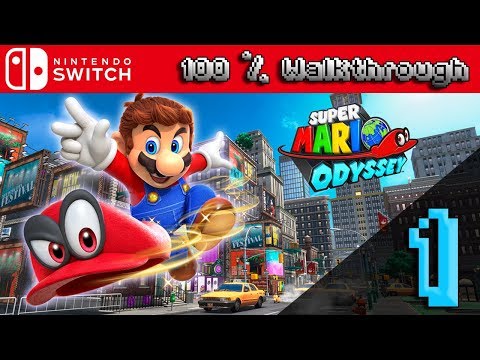 Super Mario Odyssey - 100% Walkthrough Part 1 (100% Guide, All Collectibles & All Unlockables)