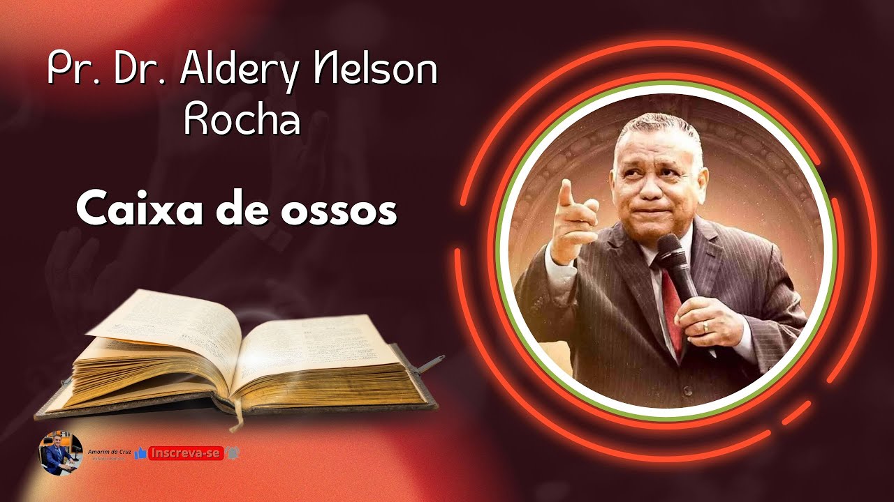 Pr.  Aldery Nelson -  Caixa de Ossos #pregação #palavradedeus #biblia #estudobiblico