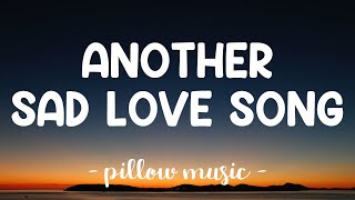 Another Sad Love Song - Toni Braxton (Lyrics) 🎵