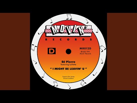 I Might Be Leavin' U (feat. LaVette) (N.Y. Club Mix)
