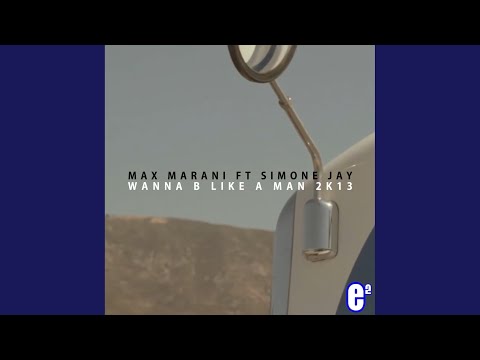 Wanna B Like a Man (Fanelli & Marani Ext)