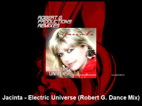 Jacinta - Electric Universe (Robert G. Dance Mix)