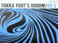 US3 - Tukka Yoot's Riddim(Harry Deep "More Riddim" Remix)