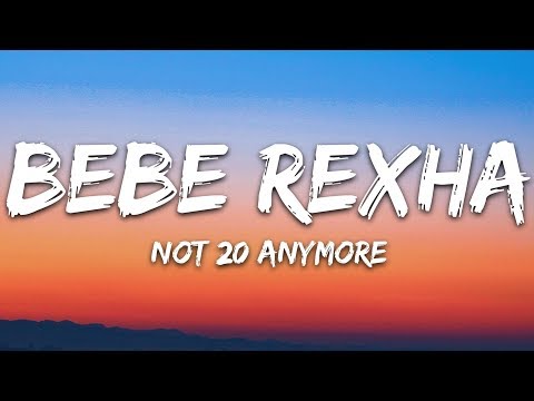 Bebe Rexha - Not 20 Anymore (Lyrics)