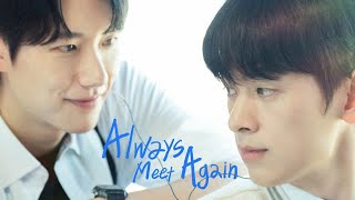 Download lagu Always Meet Again EP 7 | Full Episode | English Sub | Korean BL Series  mp3