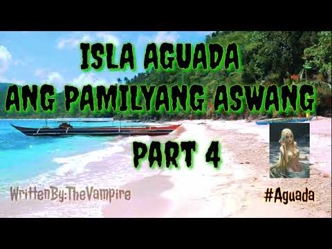 Pamilyang ASWANG SA ISLA AGUADA | KWENTONG ASWANG
