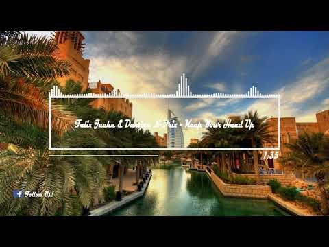 Felix Jaehn & Damien N Drix - Keep Your Head Up