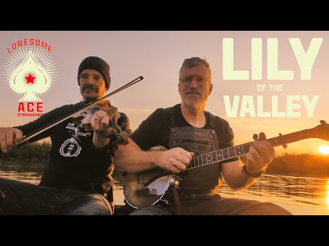 Lily of the Valley - Fiddle and Banjo