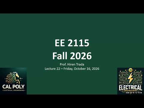 EE 2115 - Lec 22 - 2026_10_16