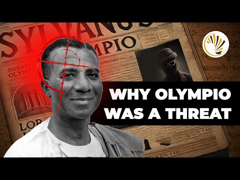 Why Sylvanus Olympio Was a Threat