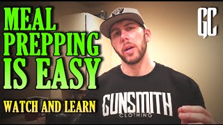 MEAL PREPPING IS EASY ᴴᴰ | Gunsmith Clothing™